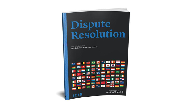 Getting the Deal Through: Dispute Resolution 2018